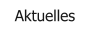 Aktuelles